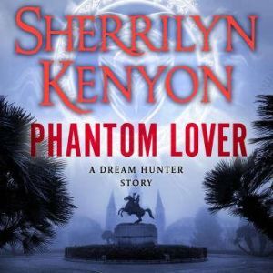 Phantom Lover, Sherrilyn Kenyon