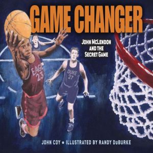 Game Changer: John McLendon and the Secret Game, John Coy