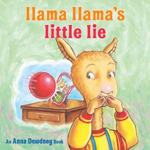 Llama Llama's Little Lie, Anna Dewdney