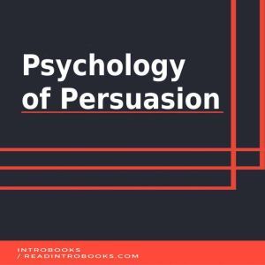 Psychology of Persuasion, Introbooks Team