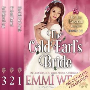 The Three Evesham Daughters: Books 1-3: A Regency Romance Trilogy, Audrey Ashwood