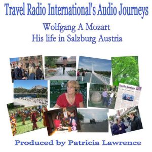 Wolfgang A Mozart: Salzburg Austria, Patricia L. Lawrence