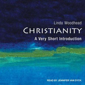 Christianity: A Very Short Introduction, Linda Woodhead