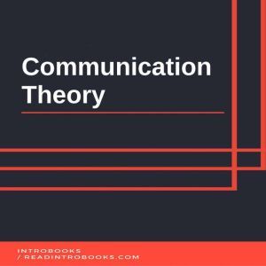 Communication Theory, Introbooks Team