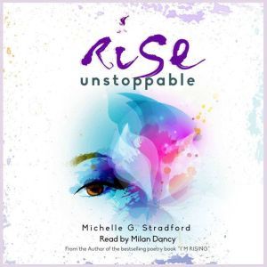 Rise Unstoppable, Michelle G. Stradford
