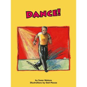 Dance!: Voices Leveled Library Readers, Issac Malone