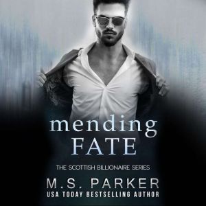 Mending Fate, M. S. Parker