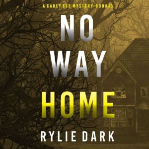 No Way Home, Rylie Dark