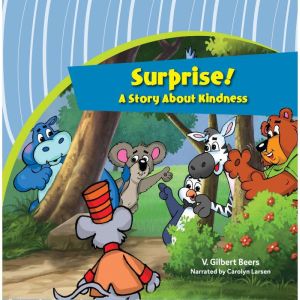 SurpriseA Story About Kindness, V. Gilbert Beers