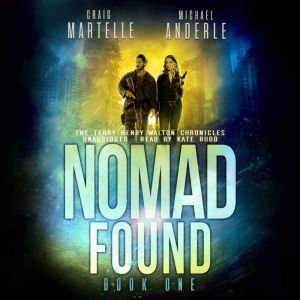 Nomad Found: A Kurtherian Gambit Series, Craig Martelle