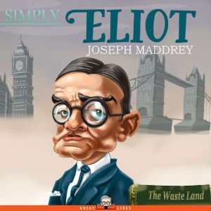 Simply Eliot, Joseph Maddrey