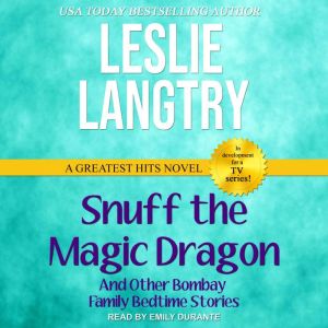 Snuff the Magic Dragon: And other Bombay Family Bedtime Stories, Leslie Langtry