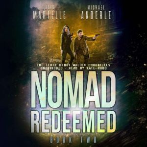 Nomad Redeemed: A Kurtherian Gambit Series, Craig Martelle