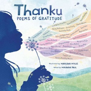 Thanku: Poems of Gratitude, Miranda Paul
