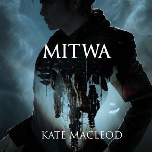 Mitwa, Kate MacLeod