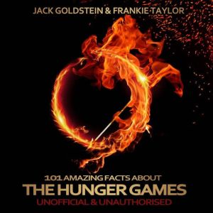 101 Amazing Facts about The Hunger Games, Jack Goldstein