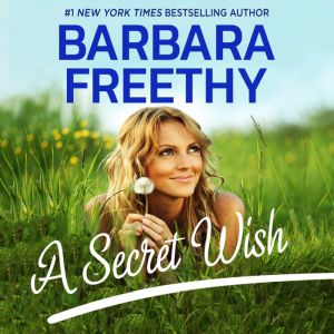 A Secret Wish (Wish Series #1), Barbara Freethy