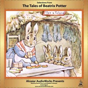 Selections from The Tales of Beatrix Potter, Beatrix Potter