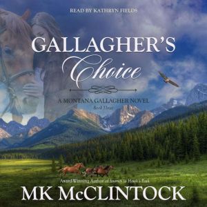 Gallagher's Choice, MK McClintock