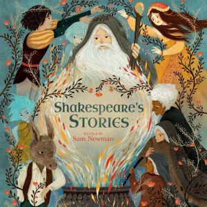 Shakespeare's Stories, Samantha Newman