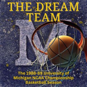 The Dream Team: The 1988-89 University of Michigan NCAA Championship Basketball Season, Larry Henry
