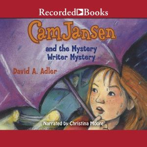 Cam Jansen and the Mystery Writer Mystery, David Adler