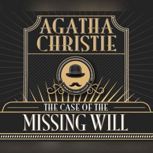 Case of the Missing Will, The, Agatha Christie