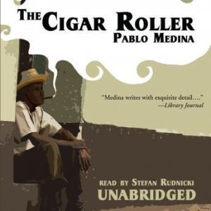 The Cigar Roller, Pablo Medina