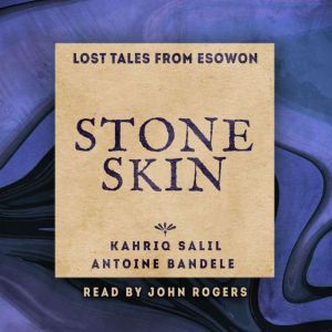 Stoneskin: An Esowon Story, Kahriq Salil