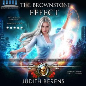 The Brownstone Effect: Alison Brownstone Book 5, Judith Berens