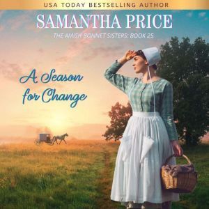 A Season for Change: Amish Romance, Samantha Price