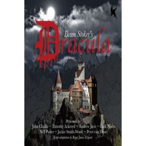 Dracula: Radio Drama, Bram Stoker