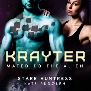 Krayter: Fated Mate Alien Romance, Kate Rudolph