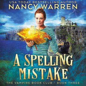 A Spelling Mistake: A Paranormal Women's Fiction Cozy Mystery, Nancy Warren