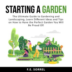 Starting a Garden, F.E. Sorrel