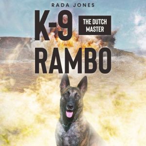 K-9 Rambo: The Dutch Master, Rada Jones