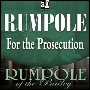 Rumpole for the Prosecution, John Mortimer