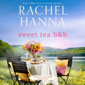 Sweet Tea B&B, Rachel Hanna