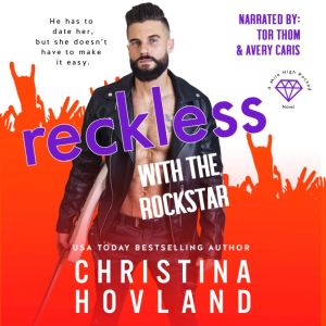 Reckless with the Rockstar, Christina Hovland