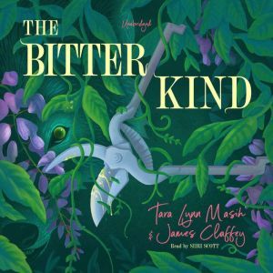 The Bitter Kind: A Flash Novelette, Tara Lynn Masih