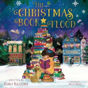 The Christmas Book Flood, Emily Kilgore