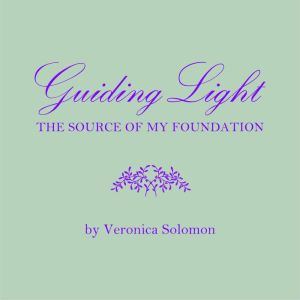Guiding light: The source of my foundation, Vero
