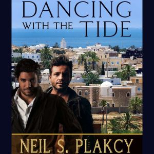 Dancing with the Tide, Neil Plakcy