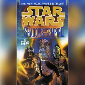 Star Wars: Shadows of the Empire, Steve Perry