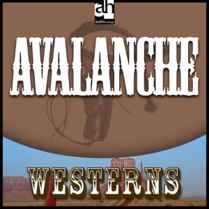 Avalanche: Westerns, Zane Grey