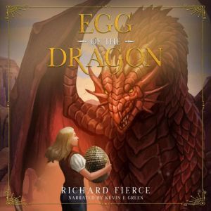 Egg of the Dragon, Richard Fierce
