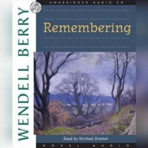 Remembering: A Novel (Port William), Wendell Berry