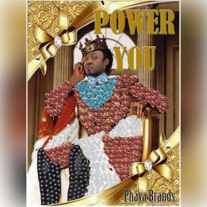 Power You: Body, Mind, Spirit and Soul Food, PHAYA BRANDS