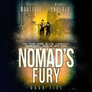 Nomad's Fury: A Kurtherian Gambit Series, Craig Martelle