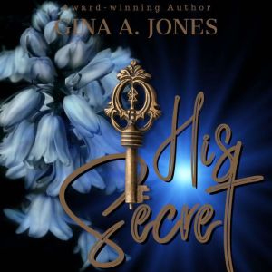 His Secret, Gina A. Jones